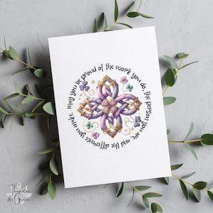 Carte de vœux, Carte de fin d'études, Noeud celtique, Carte de fête des Mères, Carte de vœux, Futures infirmières, Puissiez-vous être fier du travail que vous faites