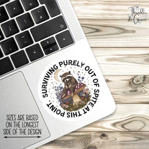 Surviving Purely Out Of Spite Sticker, Vintage Raccoon, Woodland Animal Sticker, Funny Laptop Decal, Coworker Magnet, Trash Panda Sticker image 2