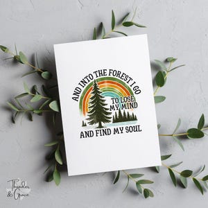 Und in den Wald gehe ich, um meinen Verstand zu verlieren und meine Seele zu finden Grußkarte, Retro Wald, inspirierendes Zitat John Muir, Geschenke für Wanderer,