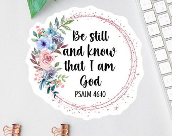 Be Still And Know Sticker, Psalm Stickers, Laptop Sticker, Water Bottle Label, Bible Sticker Pack, Bible Journal Decal, Car Decal, Scripture