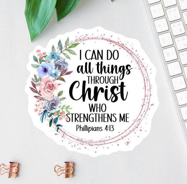 Christian Sticker, All Things Through Christ Sticker, Stickers Laptop, Jesus Stickers,bible Verse Sticker, Bible Journaling,Catholic Sticker