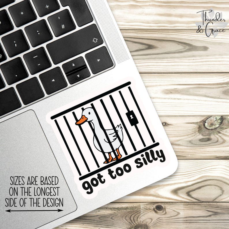 Silly Computer Decals Got Too Silly Sticker, Silly Goose Sticker, Sarcastic Sticker, Funny ...
