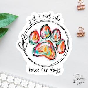 Naklejka Just A Girl Who Loves Her Dogs, Naklejka Cute Dog Lover, Naklejka Dog, Naklejka Car, Naklejka Laptop, Naklejka Water Bottle, Naklejka Dog Mom