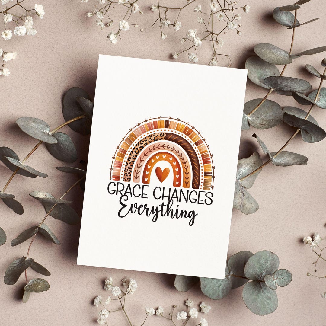 Greating Changes Grace Changes Everything Greeting Card or Print - Boho Rainbow Jesus ...