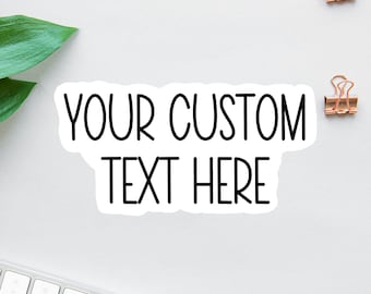 Custom Sticker, Laptop Stickers, Water Bottle Decal, Personalized Decal, Car Decal, Personalized Gifts, Affirmation Sticker, Custom Magnet