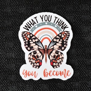 What You Think You Become Vinyl Decal | Buddha Quote Laptop Sticker | Boho Rainbow Water Bottle Label | Butterfly Manifestation Sticker Pack