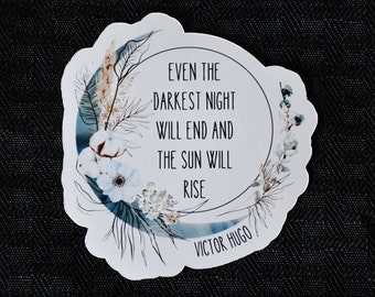 Victor Hugo Quote Stickers And Magnets | Uplifting Blue Boho Moon Gift | Encouraging Gifts | Even The Darkest Night Will End Quote