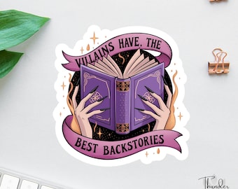 Bookish Sticker, Villains Have The Best Backstories Sticker, Book Lover Decal, Laptop Decal, Gifts For Readers, Funny Kindle Sticker