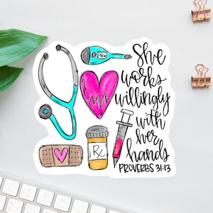She Works Willingly With Her Hands Sticker, Nurse Stickers Laptop, Proverbs 31 Decal, FNP Sticker, Gifts For Her, Physician Stickers, Heart