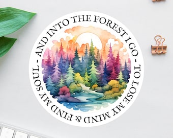 And Into The Forest I Go Sticker, Inspirational John Muir Quote, Hiking Sticker, Nature Lover Decal, Water Bottle Sticker, Booktrover Decal