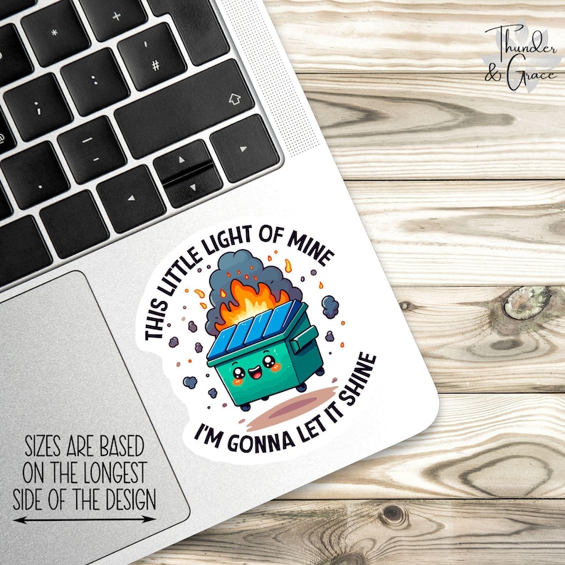 Dumpster Fire Sticker, This Little Light Of Mine, Anxiety Sticker, Sarcastic Sticker, Funny Laptop Decal, Car Decals For Women image 2