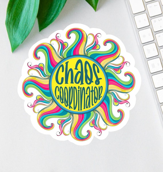 Chaos Coordinator Sticker, Rainbow Sunshine Magnet, Funny Boss Gift, Laptop Decal, Teacher Tumbler Sticker, Water Bottle Sticker, Car Decal