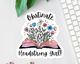 Jane Austen Sticker or Magnet | Obstinate Headstrong Girl quote | Book Lover Quote | Quotes About Strength | Floral Book Label | Girl Power