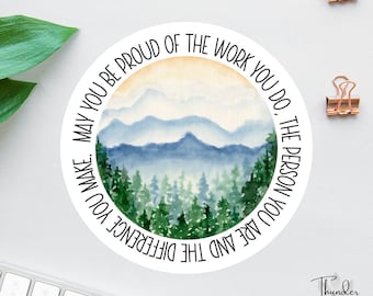 May You Be Proud Of The Work You Do Sticker, Social Worker Decal, Laptop Stickers, Uplifting Water Bottle Decal, Nurse Sticker, Hiking Decal