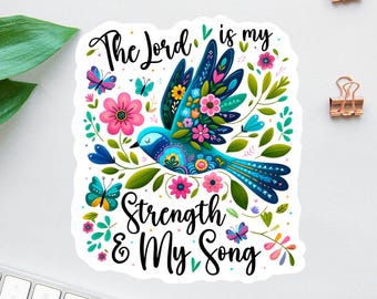 The Lord Is My Strength Sticker, Bible Sticker, Faith Sticker, Religious Decal, Psalm 118:14 Sticker, Christian Sticker, Scripture Magnet