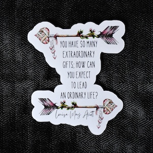 You Have So Many Extraordinary Gifts Quote Sticker or Magnet | Louisa May Alcott quote | Book Lover Quote | Encouraging Gift | Boho Arrows