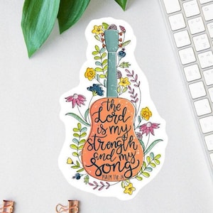 The Lord Is My Strength Sticker, Bible Sticker Pack, Faith Sticker, Jesus Sticker, Psalm 118:14 Sticker, Christian Label, Kindle Sticker