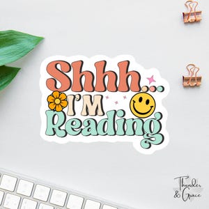Bookish Sticker, Shhh I&#39;m Reading, Bookstagram Sticker, Book Lover Decal, Laptop Decal, Gifts For Readers, Funny Kindle Sticker, Booktok