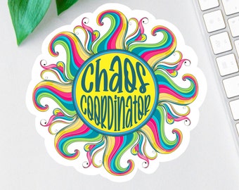 Chaos Coordinator Sticker, Rainbow Sunshine Magnet, Funny Boss Gift, Laptop Decal, Teacher Tumbler Sticker, Water Bottle Sticker, Car Decal