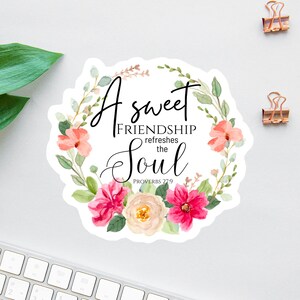 Een zoete vriendschap verfrist de ziel Sticker, Jezus stickers, laptopsticker, waterflesetiket, sticker bijbeldagboek, christelijke sticker