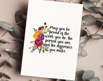 May You Be Proud Of The Work You Do Card, Future Nurses, Boss Gift, Graduation Card, Best Friend, Mother's Day Card, Words of Affirmation