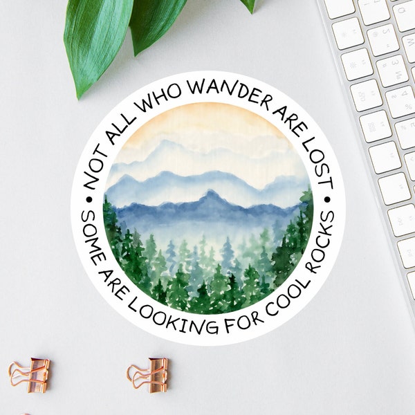 Not All Who Wander Are Lost Sticker, Funny Rock Hunter Decal, Easily Distracted By Rocks Magnet, Rock Collector Gift, Water Bottle Decal