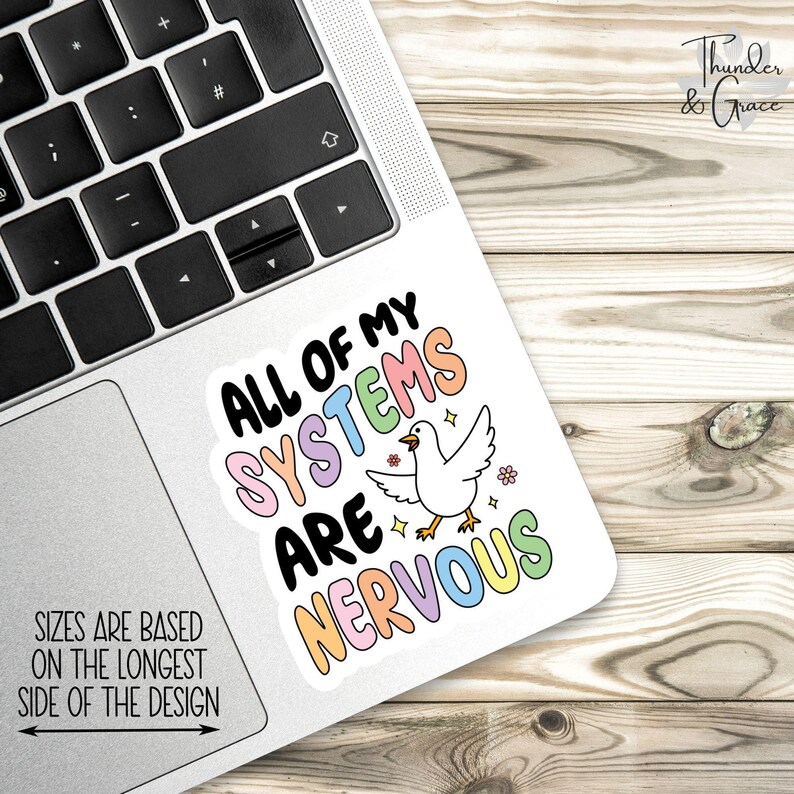 All Of My Systems Are Nervous Sticker, Silly Goose, Anxiety Sticker, Sarcastic Sticker, Funny Laptop Decal, Chaos Coordinator, Mental Health image 2