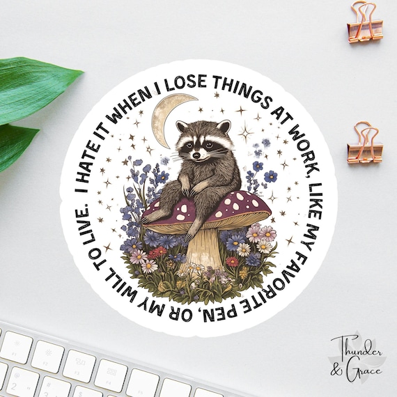 I Hate It When I Lose Things At Work Sticker, Vintage Raccoon, Woodland Animal Sticker, Funny Laptop Decal, Trash Panda Sticker