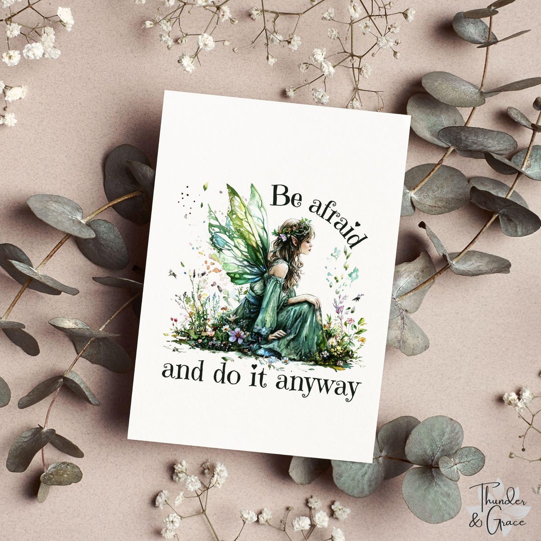 Motivational Fairy Greeting Card or Print: Be Afraid and Do It Anyway ...