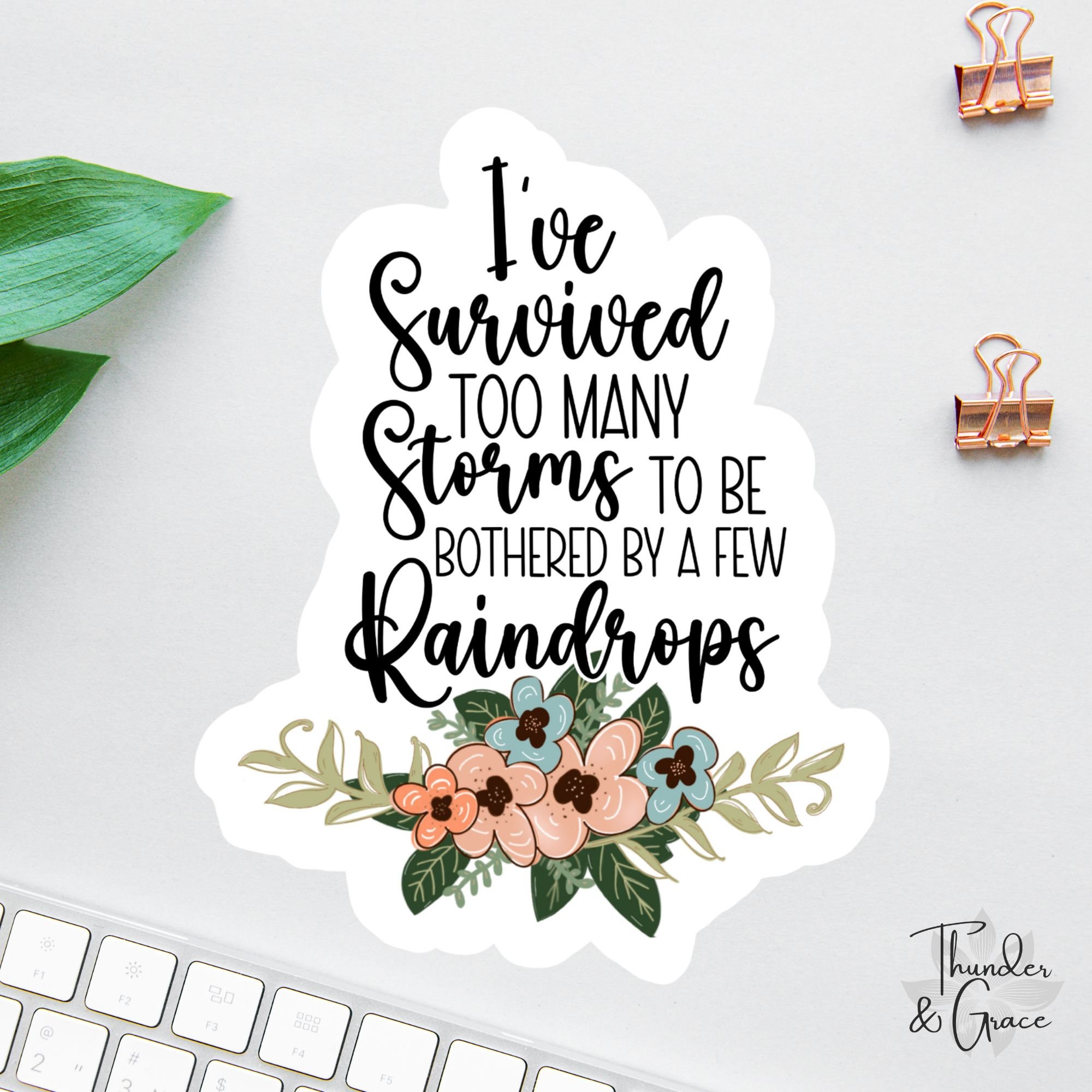 I've Survived Too Many Storms Stickers, Empowering Quote, Womens Rights, Stickers Laptop, Words Of Affirmation, Car Decals For Women