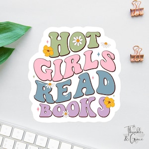 Bookish Sticker, Hot Girls Read Books, Bookstagram Sticker, Book Lover Decal, Laptop Decal, Booktok, Gifts For Readers, Funny Kindle Sticker