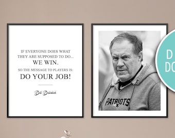 Do Your Job! Bill Belichick New England Patriots Inspirational Poster. 2 Panels. Leadership Quotes. Office Art. Sports Bar, Printable Art