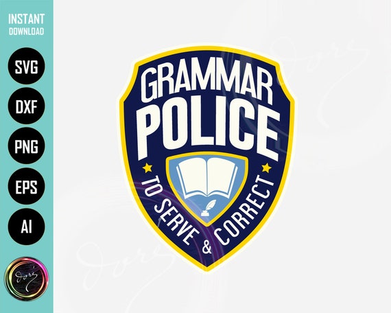 Grammar Police Badge Shield T-shirt PNG SVG for Cricut Print and