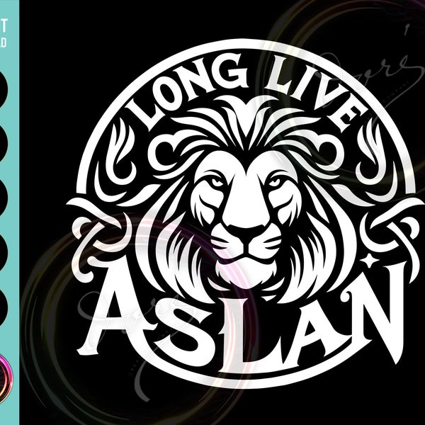 Long Live Aslan Narnia Design SVG PNG for Cricut & Silhouette Printable Art T-shirt, Hoodie Mug, Sticker digital download