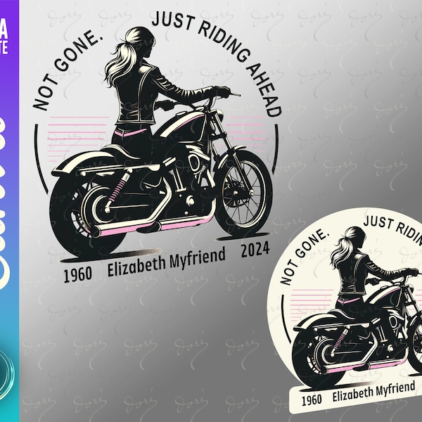 Not Gone. Just Riding Ahead Woman Motorcycle Bikers Memorial EASY DIY Customization/Personalization Canva Template for Sublimation or Cricut