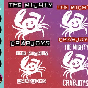 May include: A digital design featuring a white crab illustration with the text "THE MIGHTY CRABJOYS" in a bold font. The design is repeated multiple times on a gradient red and purple background. Includes SVG, DXF, PNG, EPS, and AI file formats.