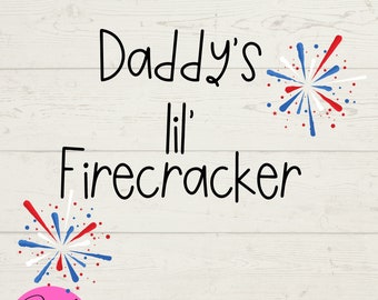 Daddy es Lil Firecracker SVG, Daddy Svg, Firecracker SVG, Juli 4th, New Baby SVG, Digitale Dateien, Sofortiger Download, Schnittdatei für Cricut Crafts