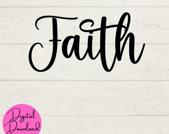 Faith SVG, Religious SVG, Instant Downloads, Digital Files, Cut Files for Cricut, Craft SVG Files, Church svg, Spiritual svg files, png jpeg