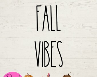 Fall Vibes SVG, Fall SVG, Autumn SVG, Seasonal Downloads, Digital Downloads, Instant Downloads, svg files, cut file for Cricut, Craft svg,
