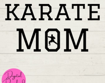 Karate Mom SVG, Karate Mom Instant Downloads, Karate Digital Downloads for Cricut, Athlete svg, sports svg, cut files for cricut, karate png