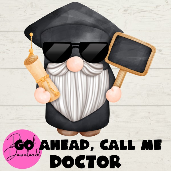 PHD Graduate SVG, Gnome Graduation SVG, Doctor svg, Graduate School svg, Cut Files for Cricut, Digital Crafts, Graduation Day,  Gnome Doctor