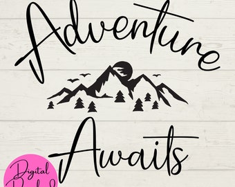 Adventure Awaits SVG, Adventure SVG, Mountains SVG, Camping Digital Crafts, Instant Downloads, Digital Files, Cut File for Cricut, svg jpeg