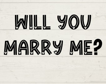 Will You Marry Me SVG, Marriage Proposal SVG, marry me digital downloads, instant download files, digital marriage files, wedding svg,