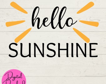 Hello Sunshine SVG, Hello SVG, Sunshine SVG, Positive Thinking, Digitale Downloads, Instant Files, Cut Dateien für Cricut Machine, svg png jpeg