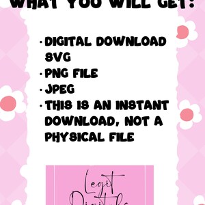 Pu&ograve; includere: Sfondo rosa con testo bianco che dice "WHAT YOU WILL GET:" seguito da un elenco di download digitali: SVG, file PNG, JPEG. Il testo dice anche "THIS IS AN INSTANT DOWNLOAD, NOT A PHYSICAL FILE". La parte inferiore dell'immagine ha un rettangolo rosa con il testo "Legit Digitals LLC" in nero.