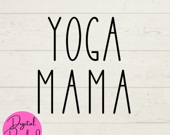 Yoga Mama SVG, Yoga SVG, Mama SVG, Instant Digital Downloads, Cut Files for Cricut, Yogi Crafts, svg digitale bestanden, yoga beoefening, namaste