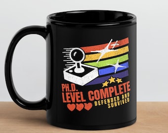 Ph.D. Level Complete Mug | Phd Degree Gift | Doctorate Degree Gift | Thesis Defense | Dissertation Defense | PhD Graduation | Phinished