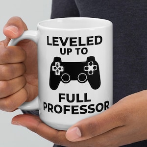 Leveled Up To Full Professor | Full Professor Mug | Full Professor Gift | Associate Professor | Tenured Professor | Full Professor Present