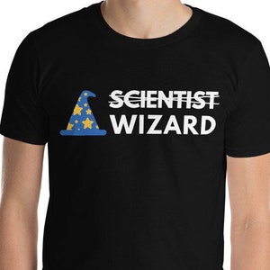 Scientist Wizard Shirt - Funny Laboratory Tech, Lab Tech, Funny Science Shirt, Laboratory Humor, Microbiology Shirt, Molecular Biology