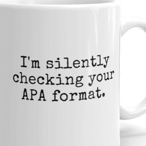 Professor Humor Mug - APA Format - Assistant Professor, Associate Professor, Tenure, Publication